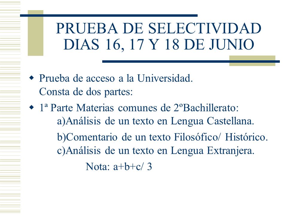 PRUEBA DE SELECTIVIDAD DIAS 16, 17 Y 18 DE JUNIO