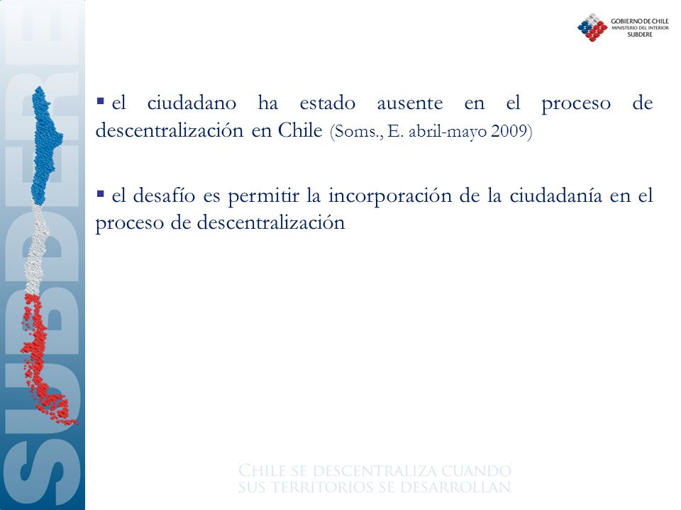 el ciudadano ha estado ausente en el proceso de descentralización en Chile (Soms., E. abril-mayo 2009)