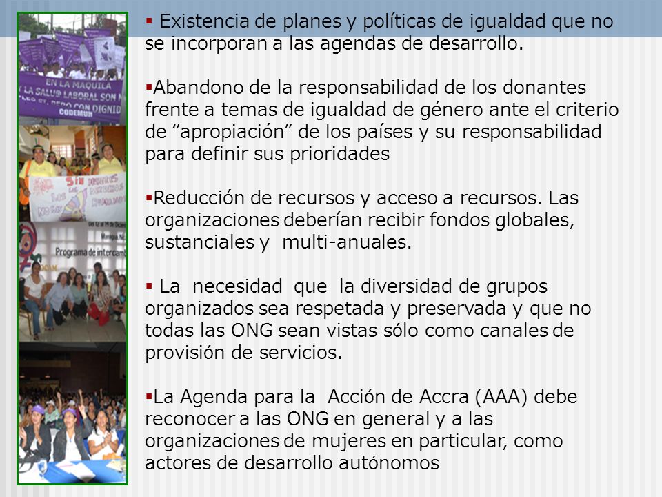 Existencia de planes y políticas de igualdad que no se incorporan a las agendas de desarrollo.