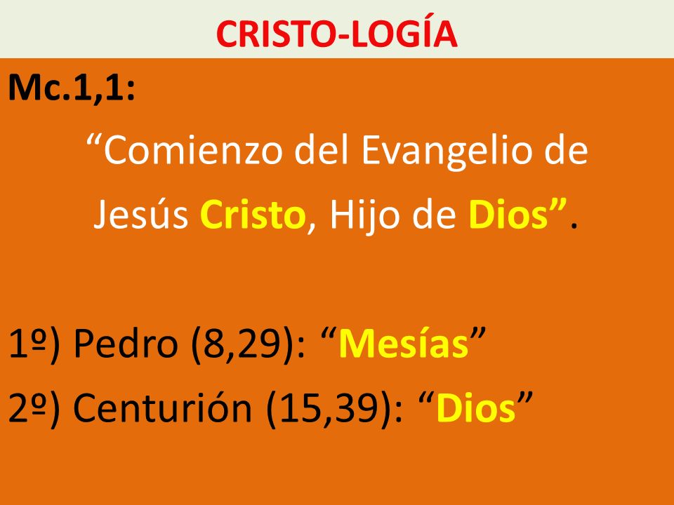 Comienzo del Evangelio de Jesús Cristo, Hijo de Dios .