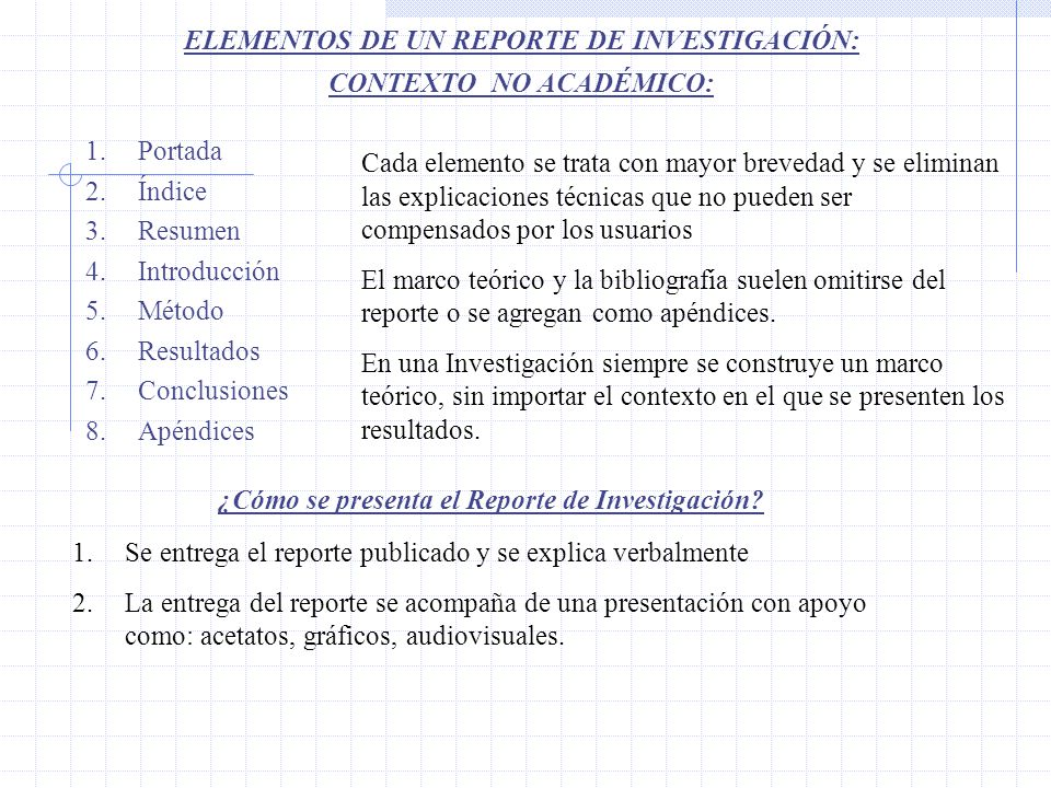 ELEMENTOS DE UN REPORTE DE INVESTIGACIÓN: CONTEXTO NO ACADÉMICO: