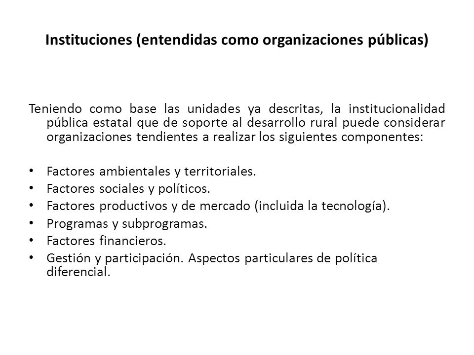 Instituciones (entendidas como organizaciones públicas)
