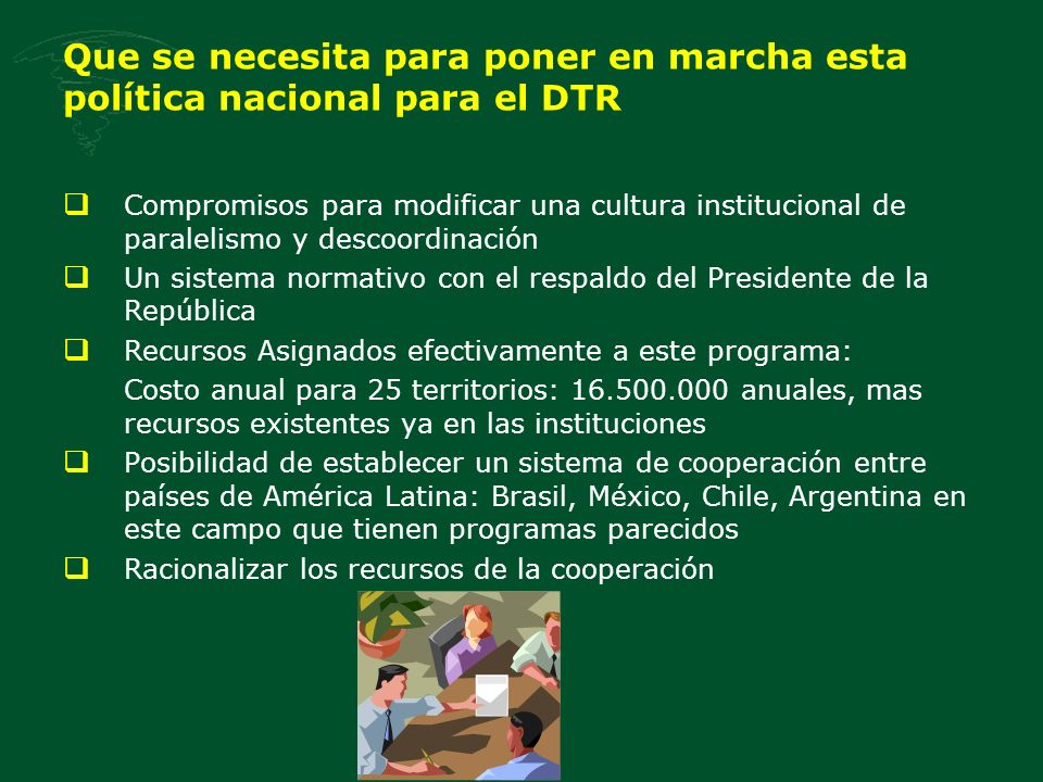 Que se necesita para poner en marcha esta política nacional para el DTR