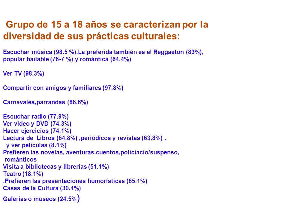 Grupo de 15 a 18 años se caracterizan por la