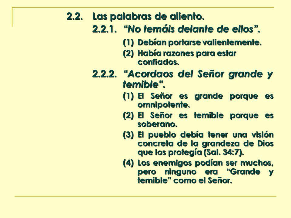 2.2. Las palabras de aliento No temáis delante de ellos .
