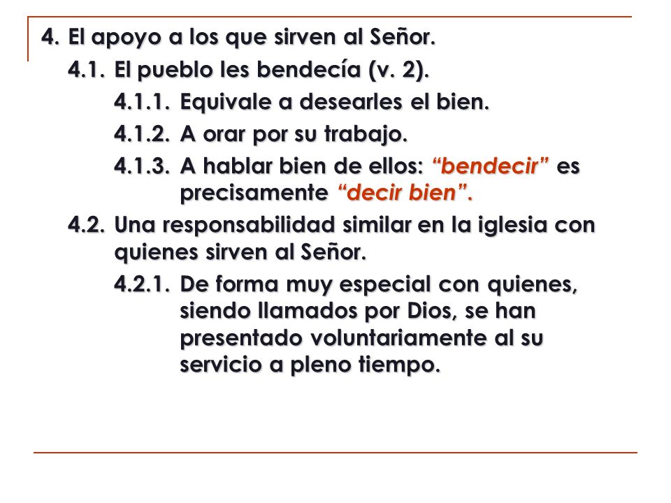 4. El apoyo a los que sirven al Señor.
