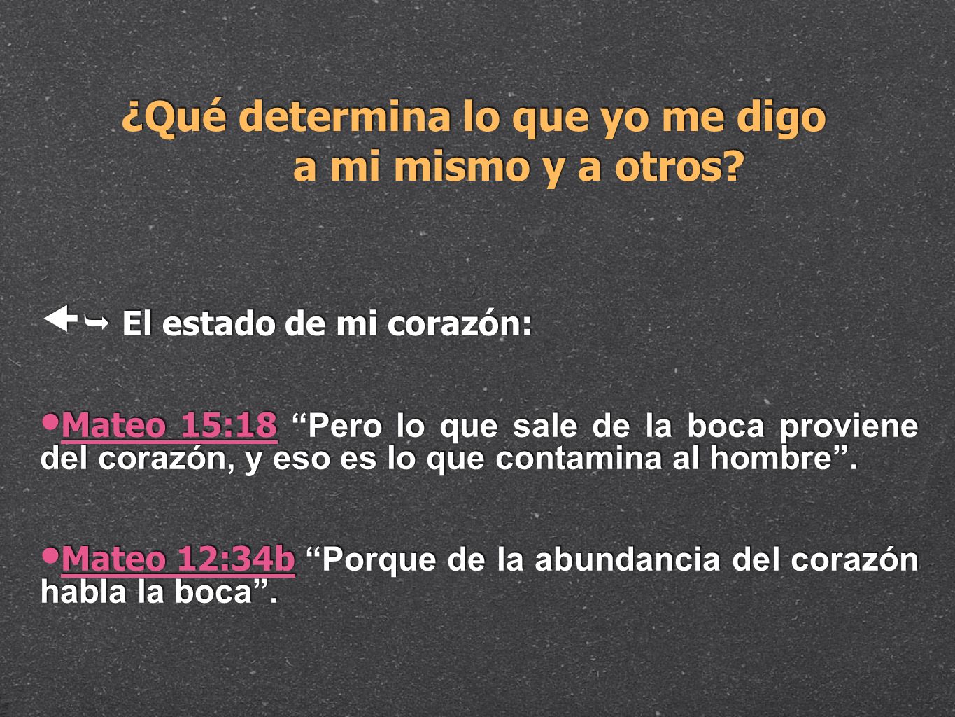 ¿Qué determina lo que yo me digo a mi mismo y a otros