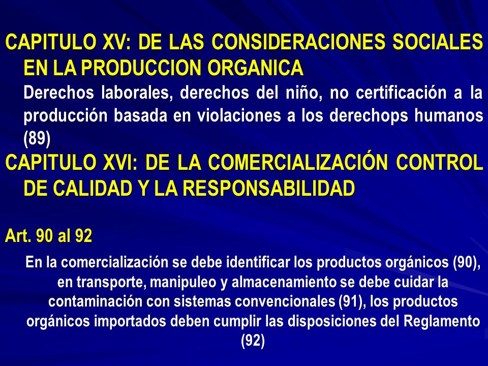 CAPITULO XV: DE LAS CONSIDERACIONES SOCIALES EN LA PRODUCCION ORGANICA