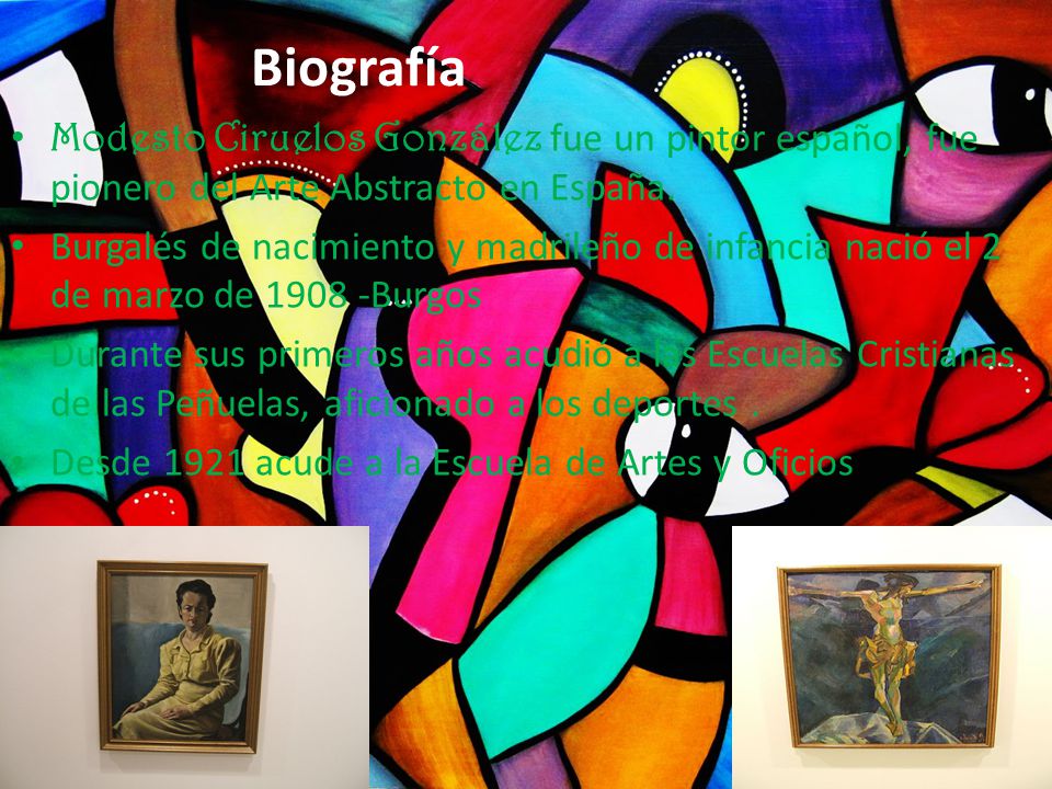 Biografía Modesto Ciruelos González fue un pintor español, fue pionero del Arte Abstracto en España.
