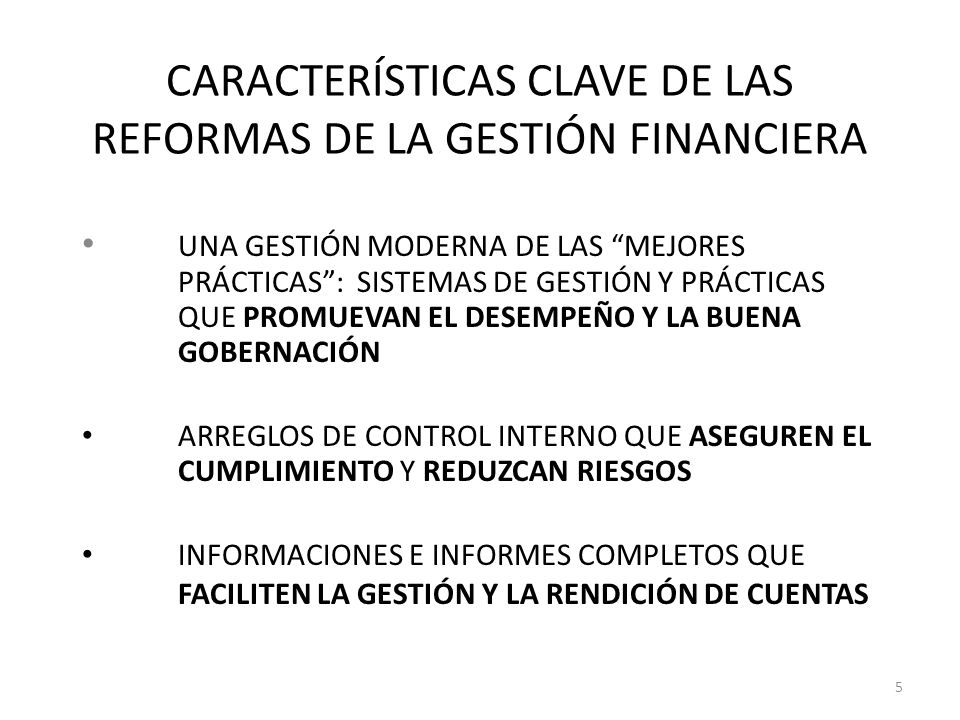 CARACTERÍSTICAS CLAVE DE LAS REFORMAS DE LA GESTIÓN FINANCIERA