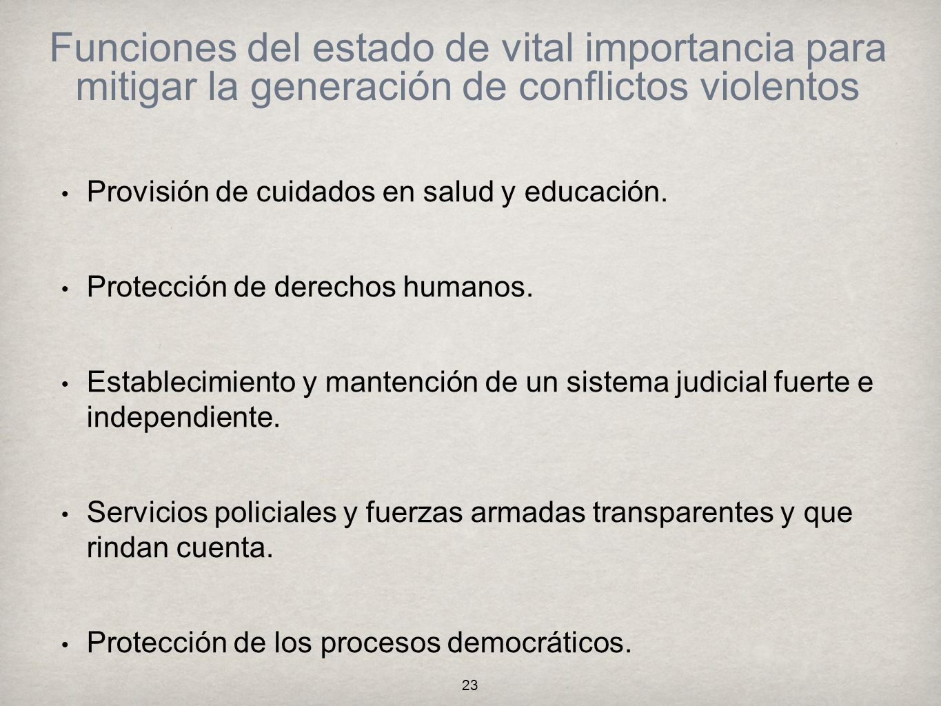 Funciones del estado de vital importancia para mitigar la generación de conflictos violentos