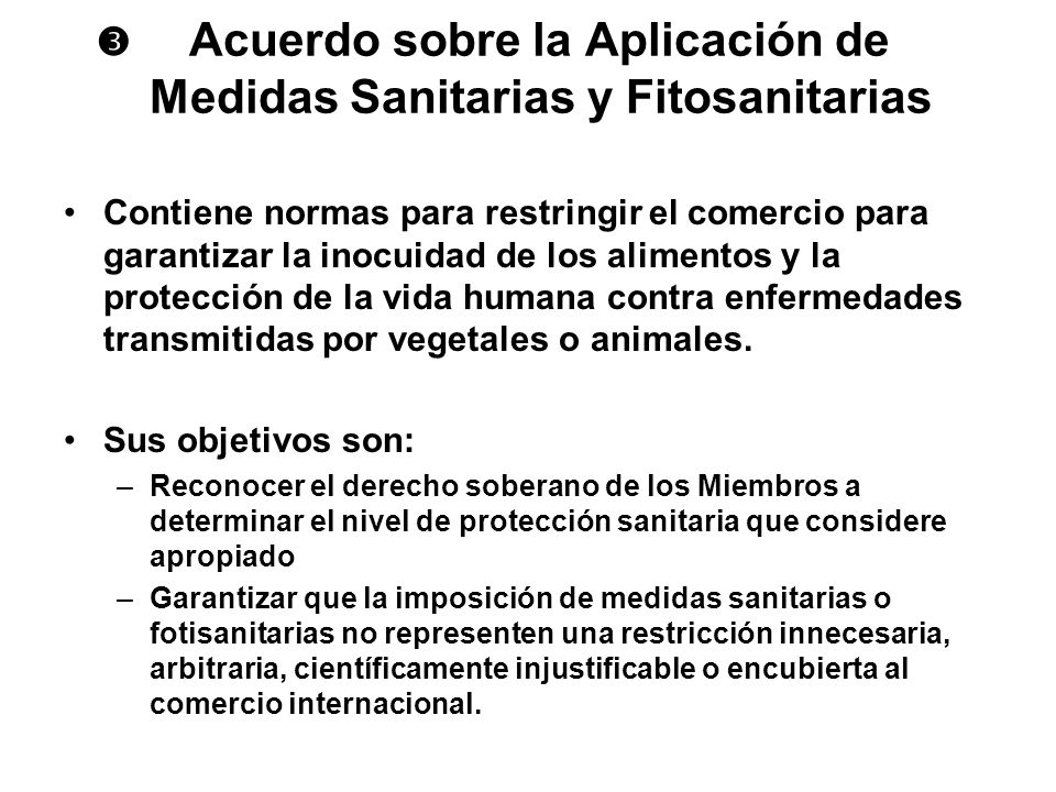  Acuerdo sobre la Aplicación de Medidas Sanitarias y Fitosanitarias