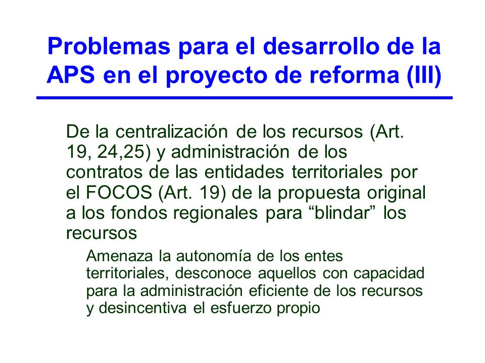 Problemas para el desarrollo de la APS en el proyecto de reforma (III)