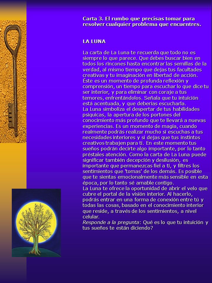 Carta 3. El rumbo que precisas tomar para resolver cualquier problema que encuentres.