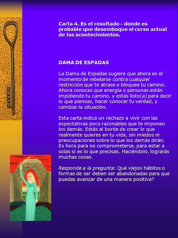 Carta 4. Es el resultado - donde es probable que desemboque el curso actual de los acontecimientos.