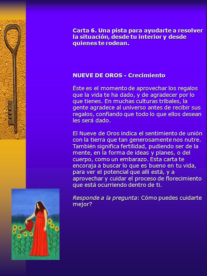 Carta 6. Una pista para ayudarte a resolver la situación, desde tu interior y desde quienes te rodean.