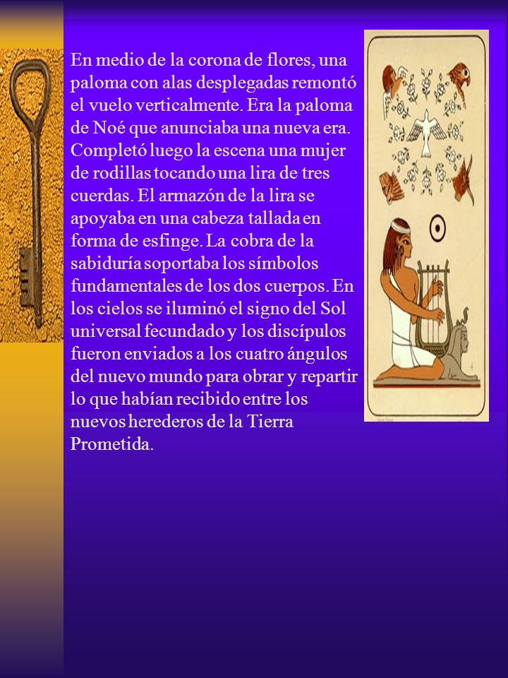 En medio de la corona de flores, una paloma con alas desplegadas remontó el vuelo verticalmente. Era la paloma de Noé que anunciaba una nueva era.