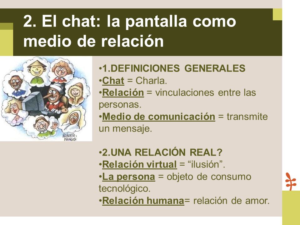 2. El chat: la pantalla como medio de relación