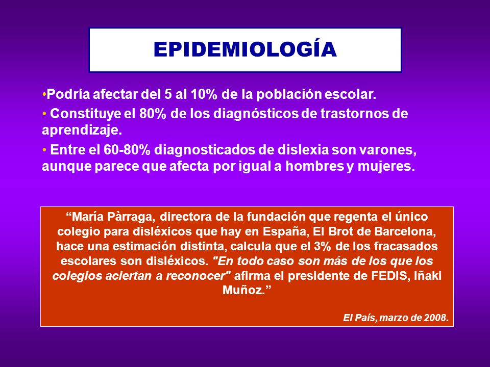EPIDEMIOLOGÍA Podría afectar del 5 al 10% de la población escolar.