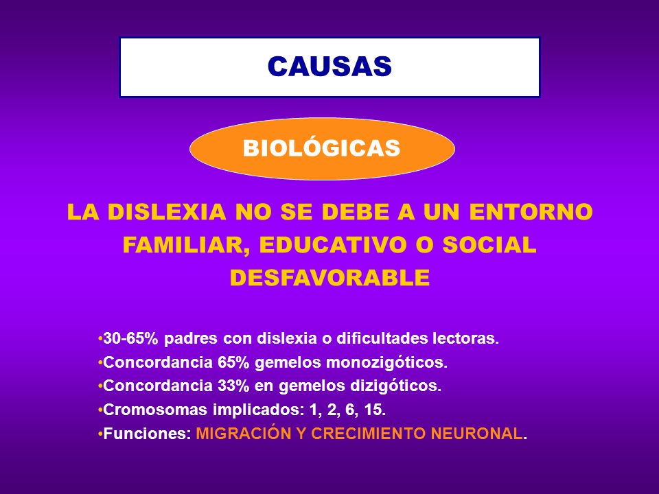 LA DISLEXIA NO SE DEBE A UN ENTORNO FAMILIAR, EDUCATIVO O SOCIAL