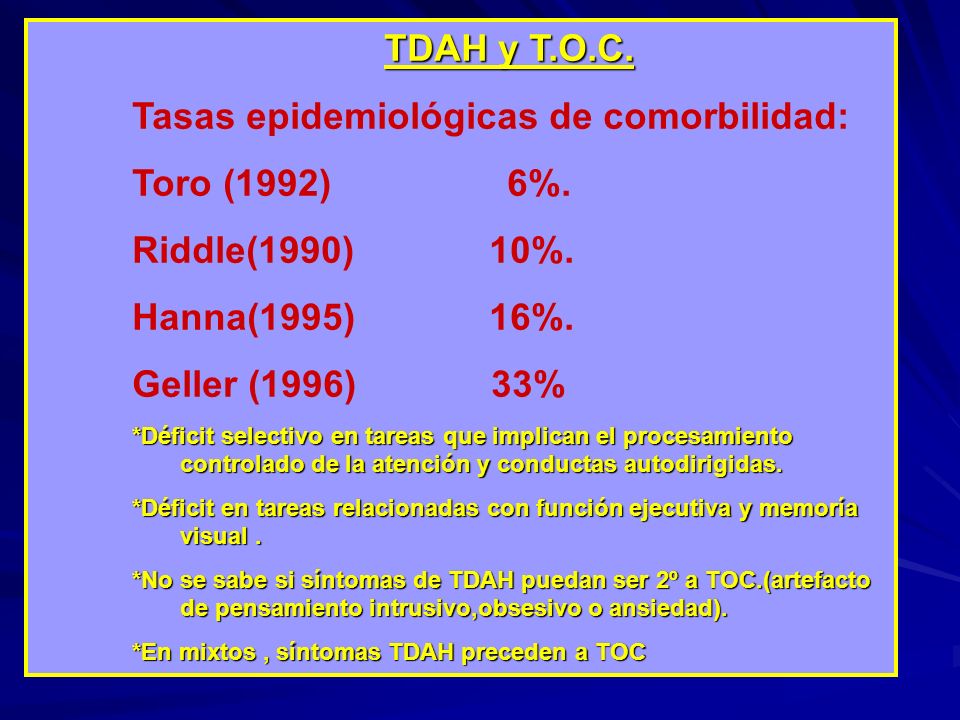 Tasas epidemiológicas de comorbilidad: Toro (1992) 6%.