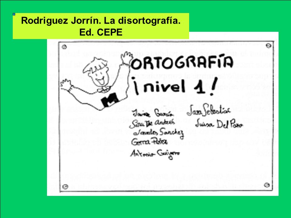 Rodriguez Jorrín. La disortografía. Ed. CEPE