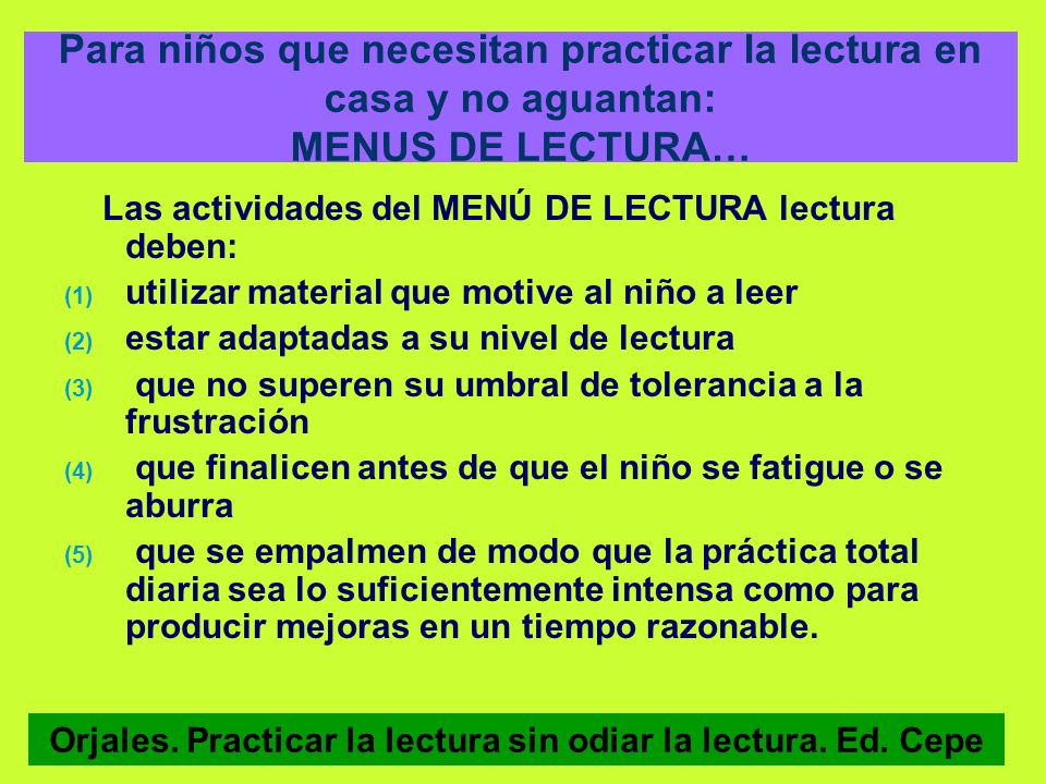 Orjales. Practicar la lectura sin odiar la lectura. Ed. Cepe