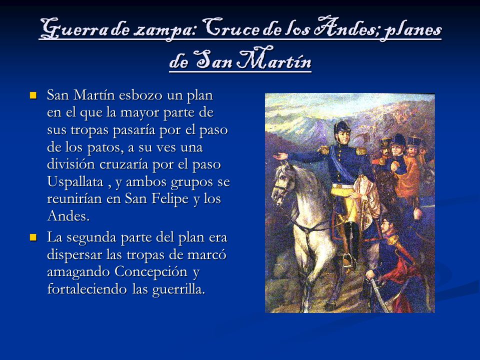 Guerra de zampa: Cruce de los Andes; planes de San Martín