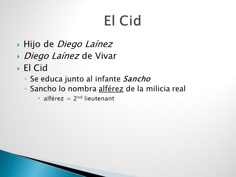 El Cid Hijo de Diego Laínez Diego Laínez de Vivar El Cid