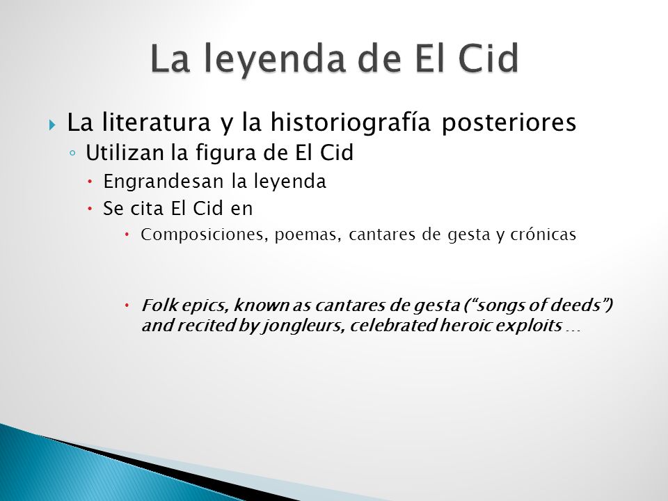 La leyenda de El Cid La literatura y la historiografía posteriores