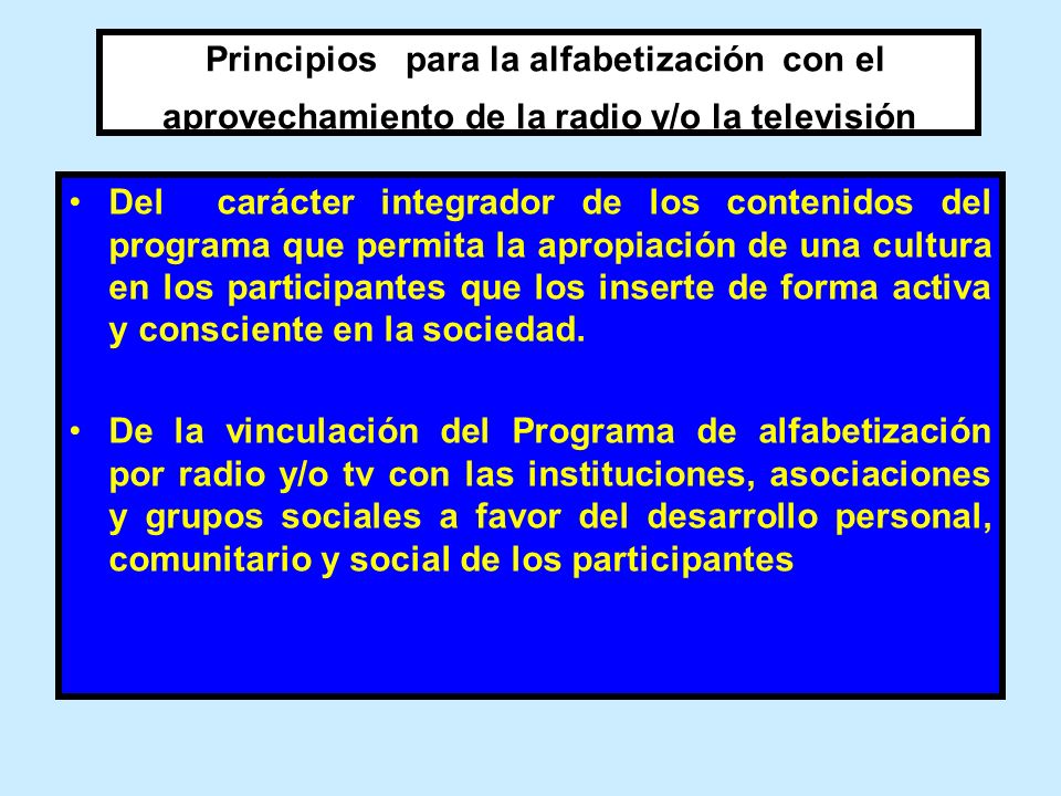 Principios para la alfabetización con el aprovechamiento de la radio y/o la televisión