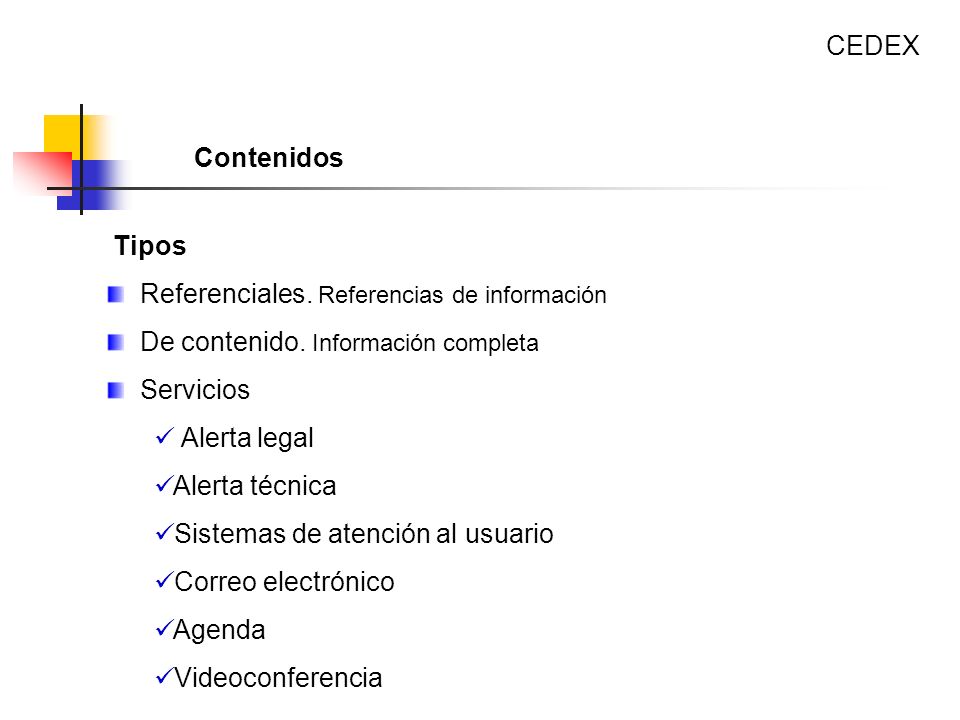 CEDEX Contenidos. Tipos. Referenciales. Referencias de información. De contenido. Información completa.