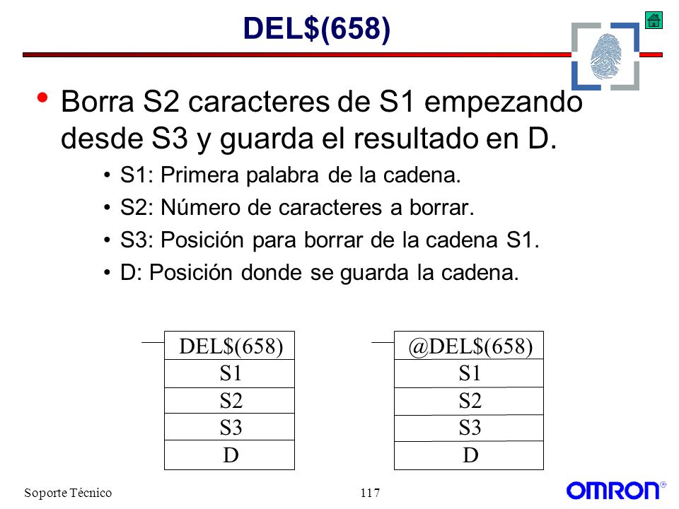 DEL$(658) Borra S2 caracteres de S1 empezando desde S3 y guarda el resultado en D. S1: Primera palabra de la cadena.