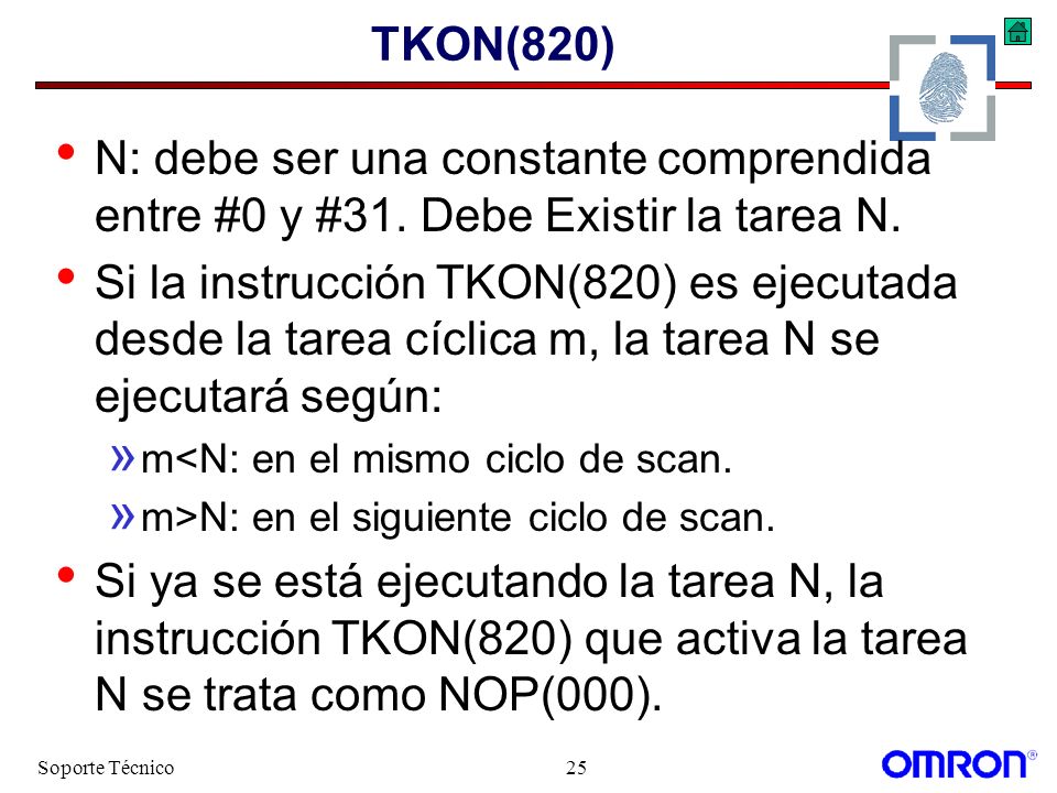 TKON(820) N: debe ser una constante comprendida entre #0 y #31. Debe Existir la tarea N.
