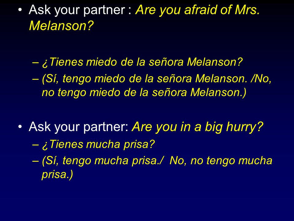 Ask your partner : Are you afraid of Mrs. Melanson