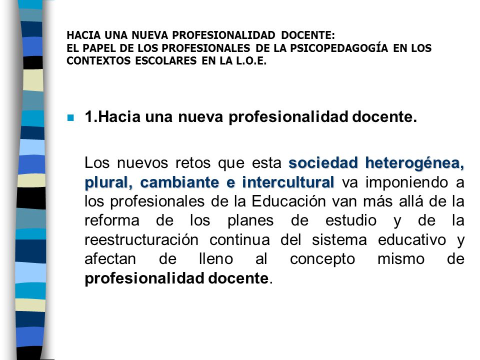 1.Hacia una nueva profesionalidad docente.