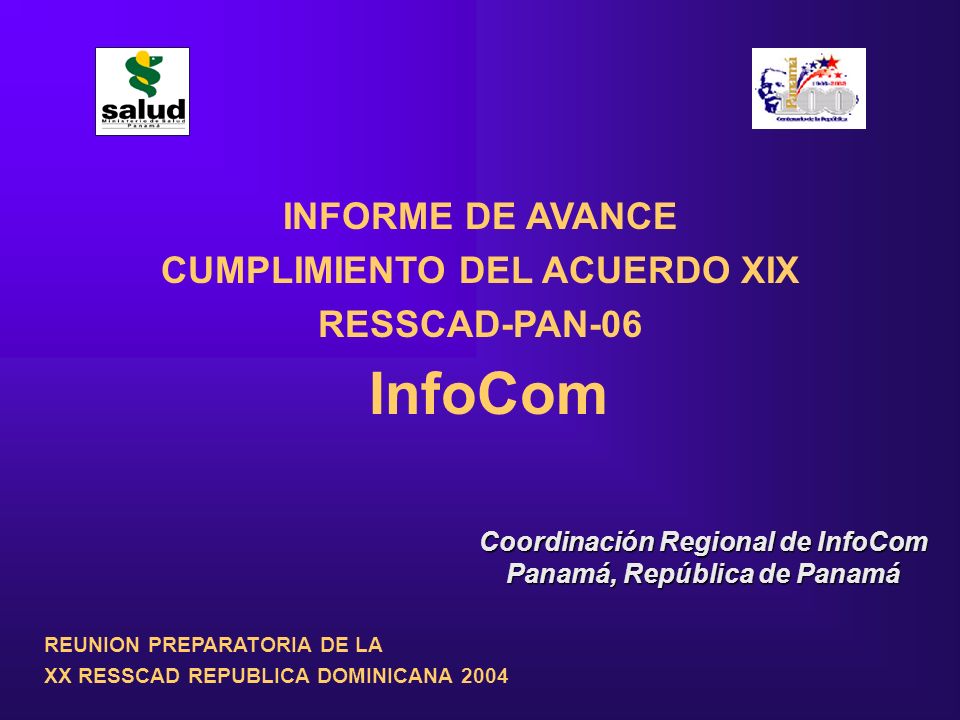 InfoCom INFORME DE AVANCE CUMPLIMIENTO DEL ACUERDO XIX RESSCAD-PAN-06