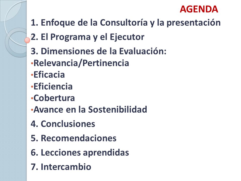 AGENDA 1. Enfoque de la Consultoría y la presentación