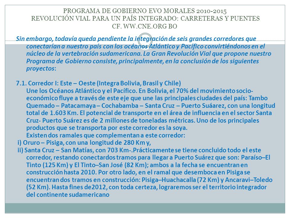 7.1. Corredor I: Este – Oeste (Integra Bolivia, Brasil y Chile)