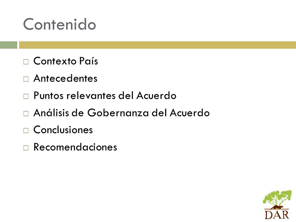 Contenido Contexto País Antecedentes Puntos relevantes del Acuerdo