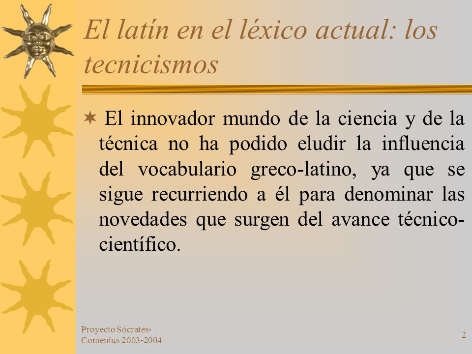 El latín en el léxico actual: los tecnicismos