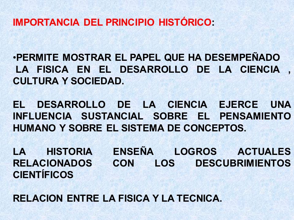 IMPORTANCIA DEL PRINCIPIO HISTÓRICO: