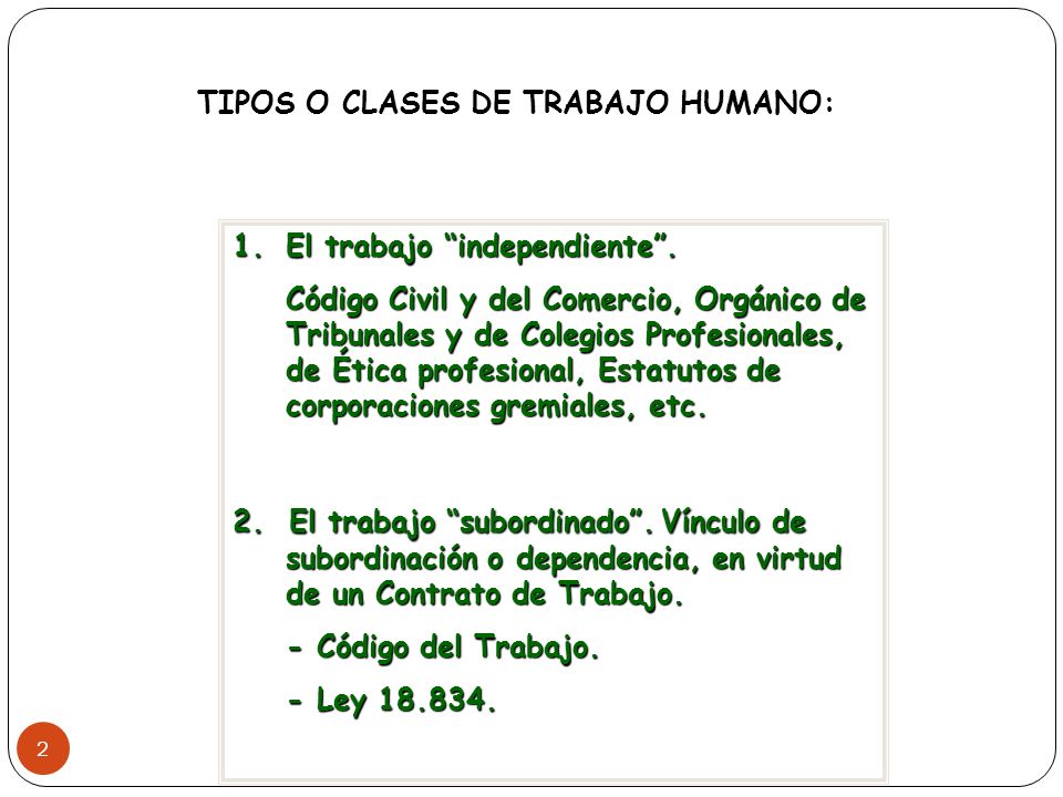 TIPOS O CLASES DE TRABAJO HUMANO: