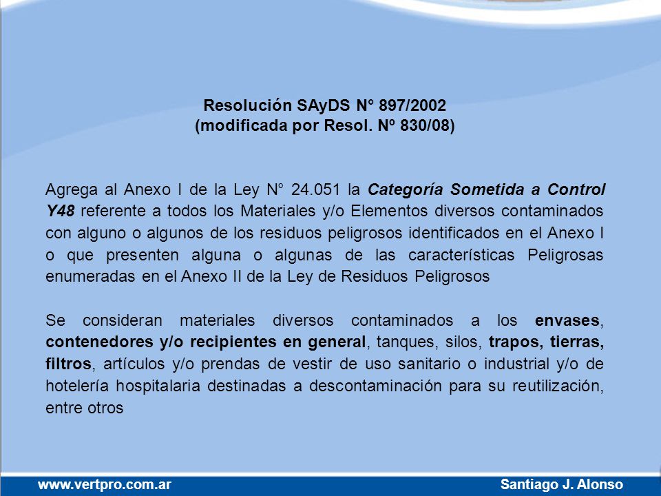(modificada por Resol. Nº 830/08)