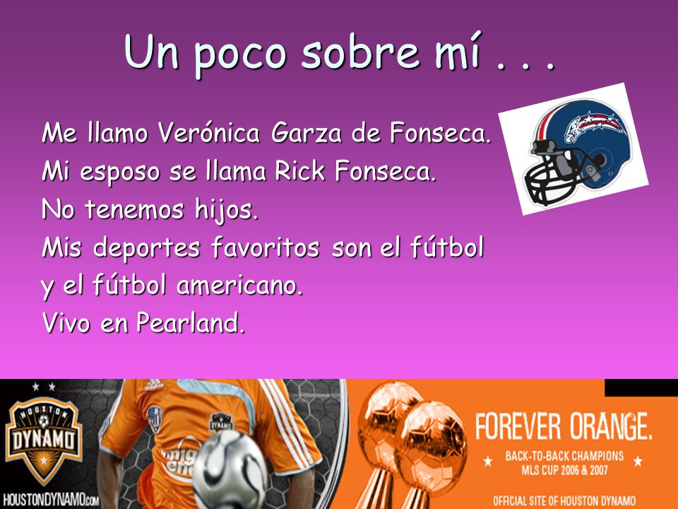 Un poco sobre mí Me llamo Verónica Garza de Fonseca.