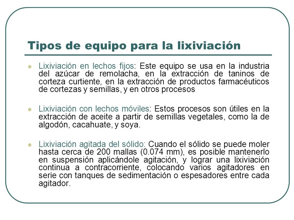 Tipos de equipo para la lixiviación