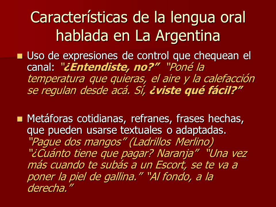 Características de la lengua oral hablada en La Argentina