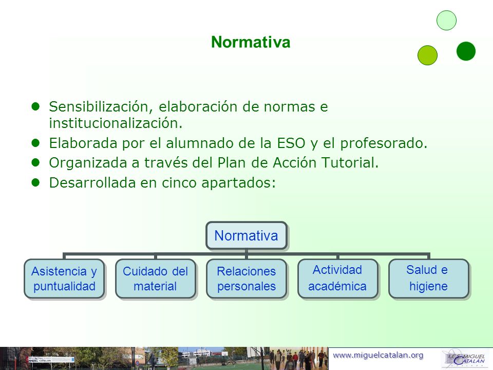 Normativa Sensibilización, elaboración de normas e institucionalización. Elaborada por el alumnado de la ESO y el profesorado.
