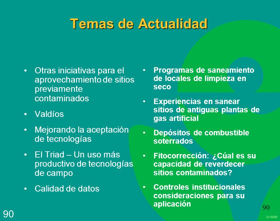 Temas de Actualidad Otras iniciativas para el aprovechamiento de sitios previamente contaminados. Valdíos.