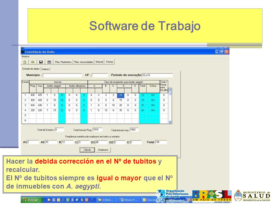 Software de Trabajo Hacer la debida corrección en el Nº de tubitos y recalcular.